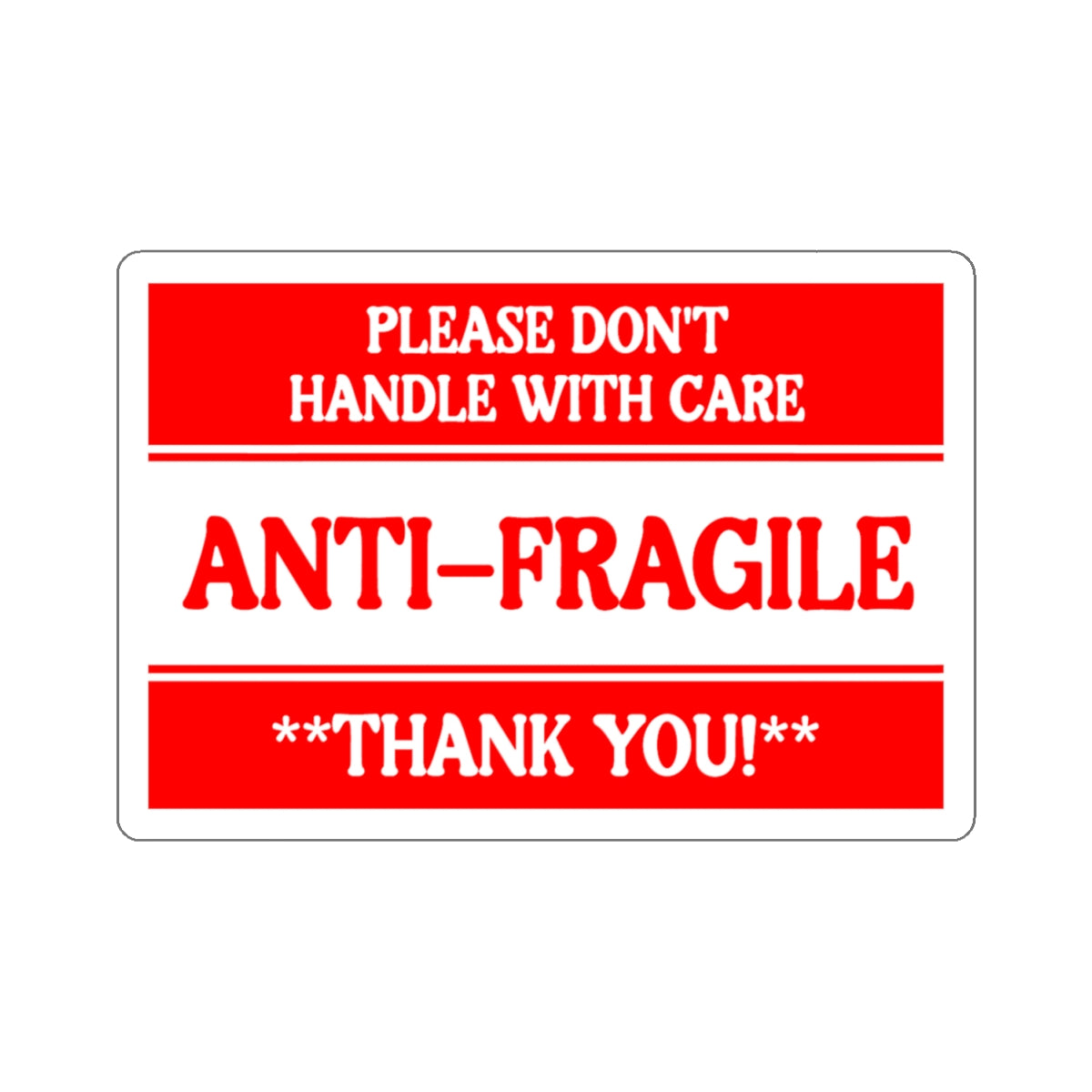 Anti-Fragile Warning Sticker